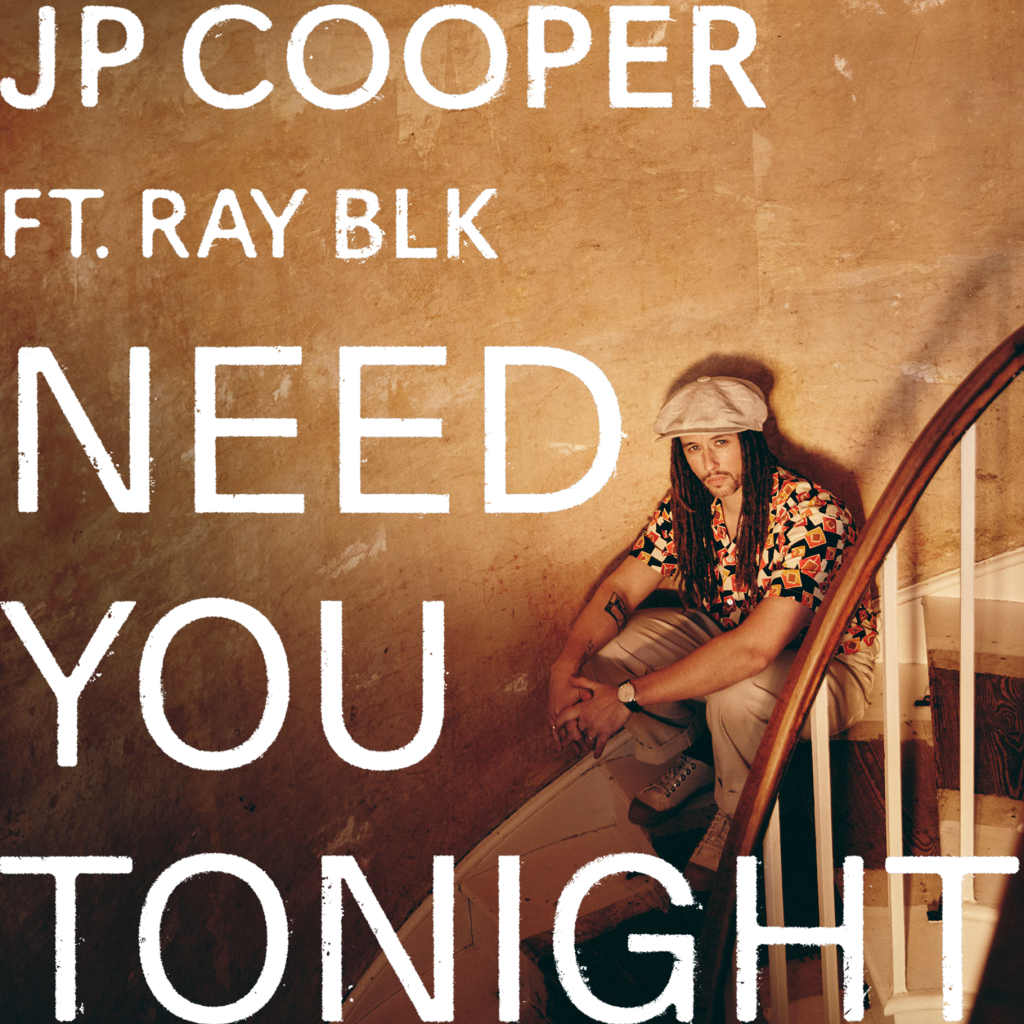 JP Cooper - Need You Tonight