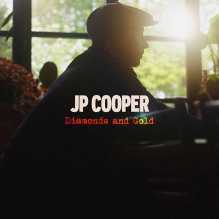 JP Cooper - Diamonds And Gold